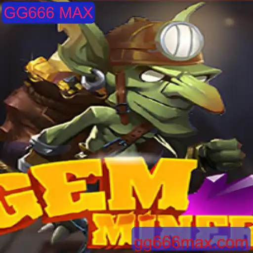Explorando o Mundo Atraente de GemMiner com GG666 MAX