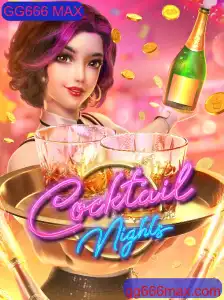 Descubra CocktailNights: O Jogo Inovador de Estratégia e Diversão com GG666 MAX