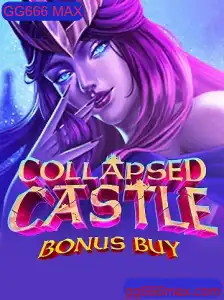 Explorando o Mundo de CollapsedCastleBonusBuy: GG666 MAX